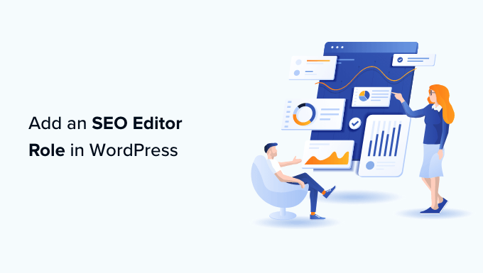 How to Add an SEO Editor role in WordPress